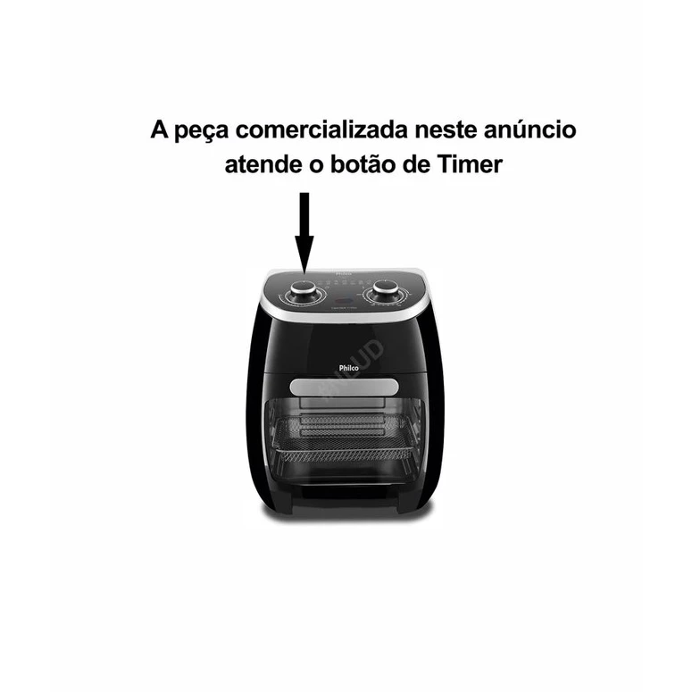 Botão Knob Timer Air fryer Philco 2 em 1 Oven 11L PFR2000P